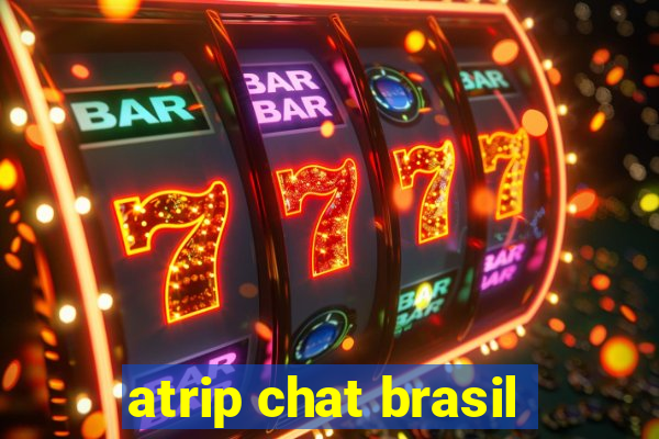 atrip chat brasil